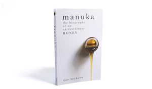 Manuka: The Biography of an Extraordinary Honey